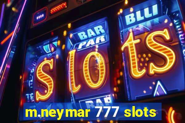 m.neymar 777 slots